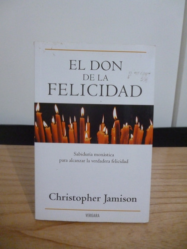 El Don De La Felicidad - Christopher Jamison