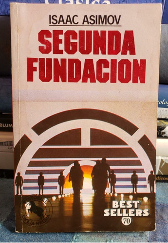 Segunda Fundación - Isaac Asimov