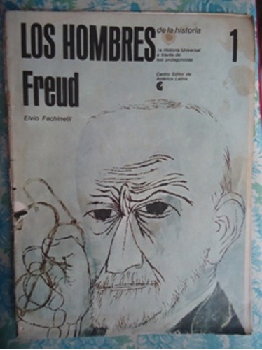 Los Hombres De La Historia N 1 - Freud - Elvio Fachinelli - 