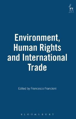 Libro Environment, Human Rights And International Trade -...