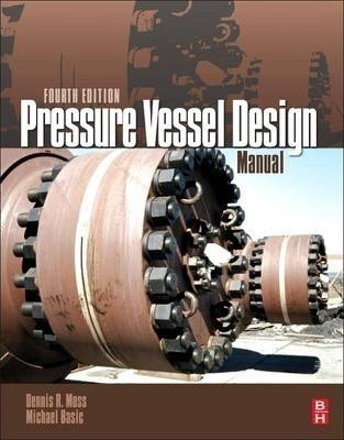 Pressure Vessel Design Manual - Dennis R. Moss