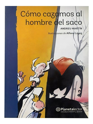 Cómo Cazamos Al Hombre Del Saco - Adreu Martín