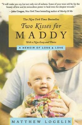 Libro Two Kisses For Maddy - Matt Logelin