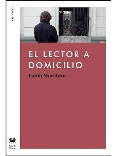 Libro El Lector A Domicilio - Fabio Morabito