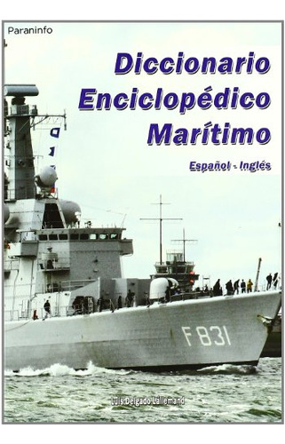 Libro Diccionario Enciclopédico Marítimo De Luis Delgado Lál