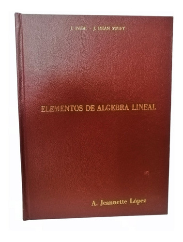 Libro Elementos De Algebra Lineal J Page -j Dean Swift