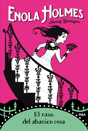 Libro Enola Holmes 4. El Caso Del Abanico Rosa