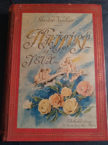 Juegos Y Pasatiempos Plaisirs Et Jeux Gastón Vuillier 1900