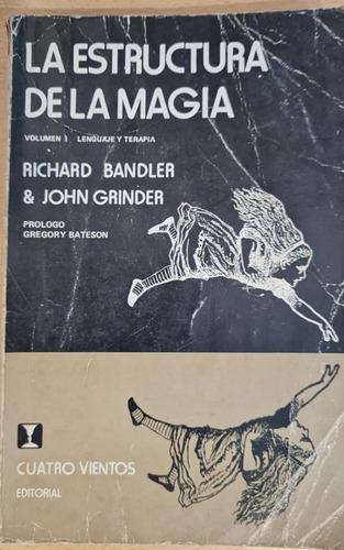 Imagen 1 de 2 de La Estructura De La Magia - Richard Bandler & John Grinder.