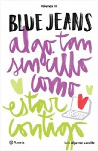 Libro Algo Tan Sencilloo Estar Contigo De Blue Jeans