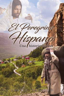Libro El Peregrino Hispano: Una Historia Que Leer - Velas...