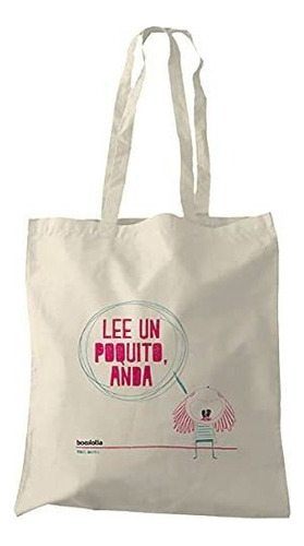 Bolsa Lee Un Poquito Anda - Bonita Raquel