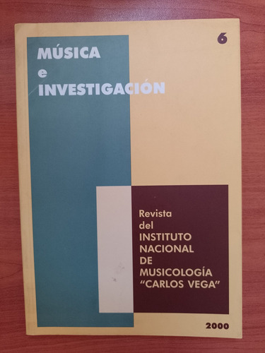 Música E Investigación Instituto Carlos Vega 2000 Revista Lp