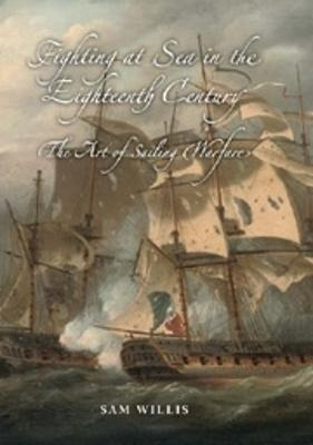 Fighting At Sea In The Eighteenth Century - The Art Of Sa...