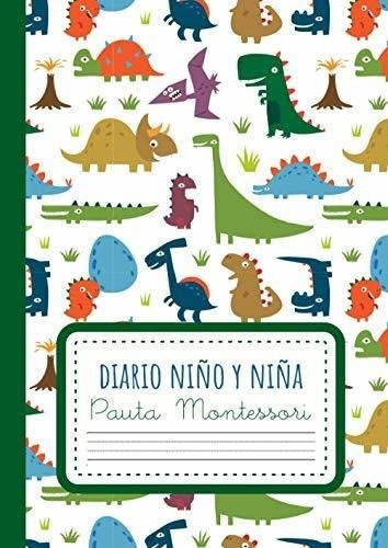 Diario Niño Y Niña Pauta Montessori Diario..., de Moreno, Caligrafía. Editorial Independently Published en español