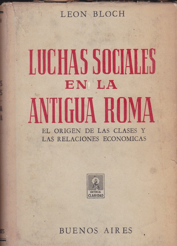 Luchas Sociales En La Antigua Roma. Leon Bloch.