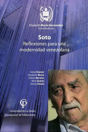 Soto Reflexiones Para Una Modernidad Venezolana