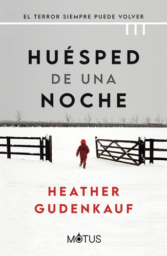 Libro Huésped De Una Noche - Heather Gudenkauf - Motus