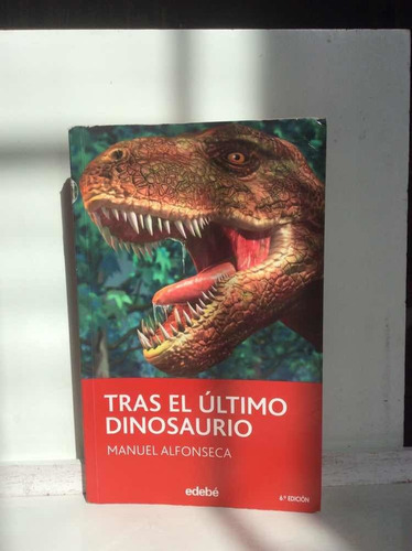 Tras El Último Dinosaurio - Manuel Alfonseca - Juvenil
