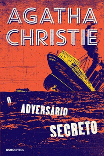 O adversário secreto, de Christie, Agatha. Editora Globo Livros, capa mole em português