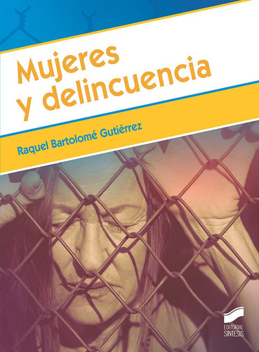 Libro Mujeres Y Delincuencia