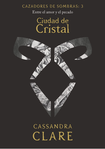 Cazadores De Sombras 3 - Ciudad De Cristal - Cassandra Clare