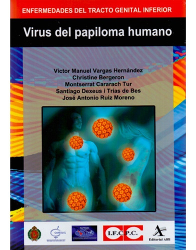 Virus Del Papiloma Humano. Enfermedades Del Tracto Genital 