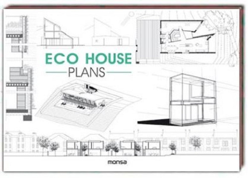 Libro Eco House Plans - Planos De Casas Ecológicas - Monsa