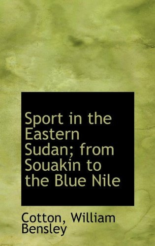 Sport In The Eastern Sudan; From Souakin To The Blue Nile