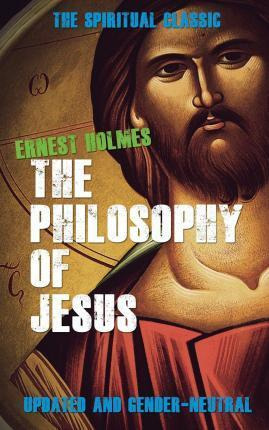 Libro The Philosophy Of Jesus