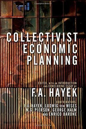 Libro Collectivist Economic Planning - Ludwig Von Mises