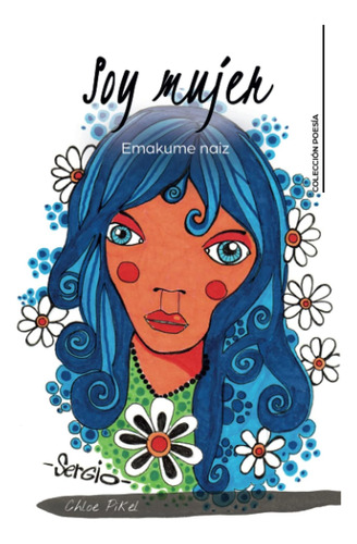 Libro: Soy Mujer: Emakume Naiz (poesía Caligrama) (edición