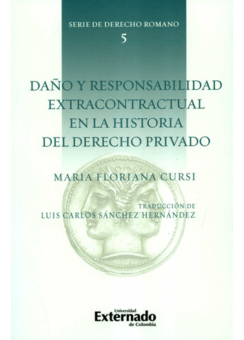 Libro Daño Y Responsabilidad Extracontractual En La Histori