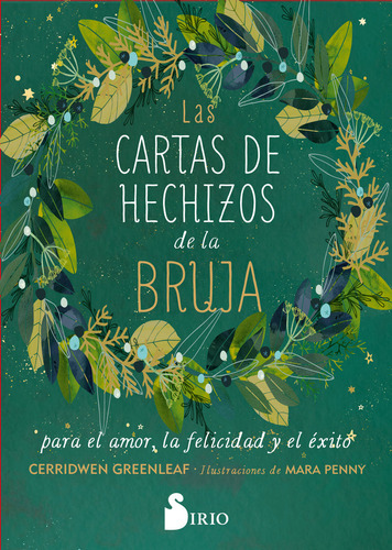 Las Cartas De Hechizos De La Bruja Para El Amor, La Felicida, De Greenleaf, Cerridwen. Editorial Sirio, Tapa Blanda En Español