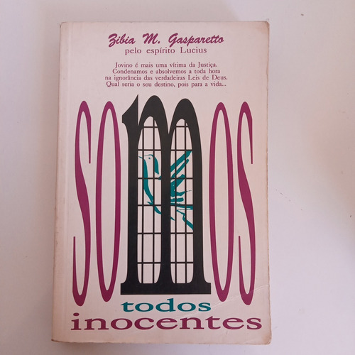 Livro - Somos Todos Inocentes - Zíbia Gasparetto