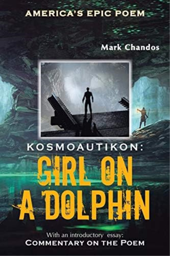 Kosmoautikon: Girl On A Dolphin (book Two), De Chandos, Mark. Editorial Xlibris, Tapa Blanda En Inglés