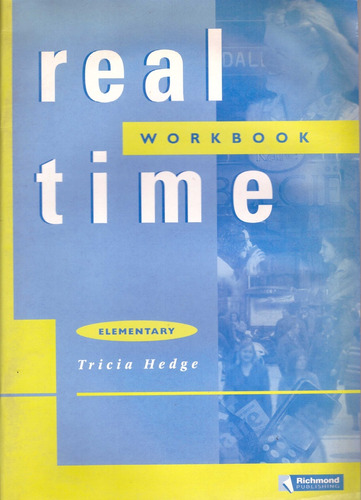 Real Time Elementary. Workbook - Hedge, Tricia