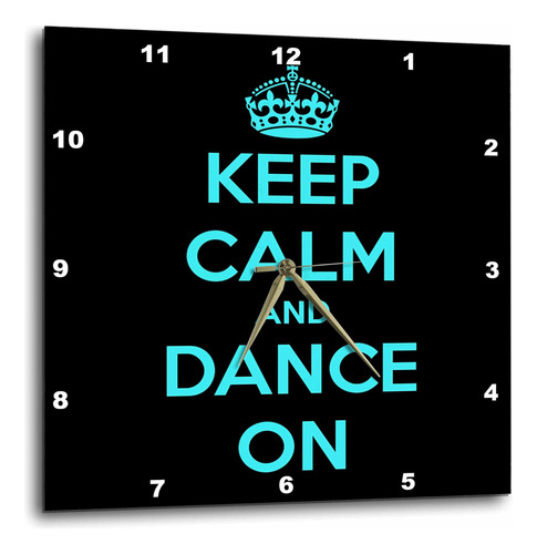 3drose Dpp__3 Keep Calm And Dance On, Reloj De Pared Negro Y