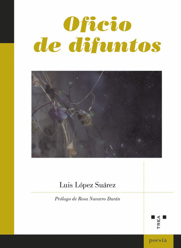 Oficio De Difuntos De López Suárez Luis Ediciones Trea, S.l.