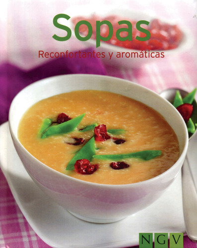 Mini Libros De Cocina: Sopas Reconfortantes Y Aromaticas, de Varios autores. Editorial Schwager & Steinlein Verlag Gmbh, tapa dura en español, 2015