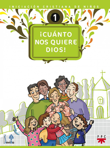 Libro Ícuánto Nos Quiere Dios! Iniciación Cristiana De Ni