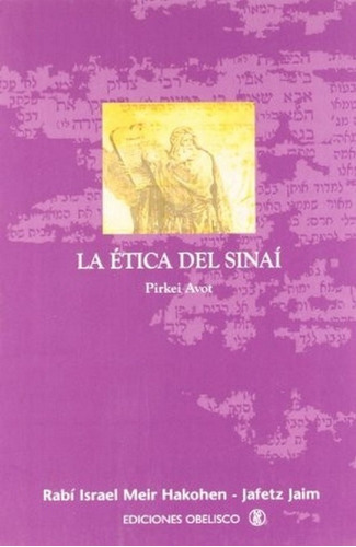 La Ética Del Sinaí . Pirkei Avot