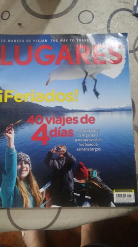 Revista Lugares 226 Feriados 40 Viajes En 40 Dias