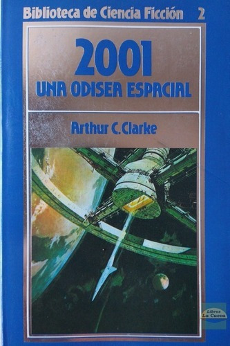 2001 Una Odisea Espacial, De Arthur C. Clarke. Editorial Orbis En Español