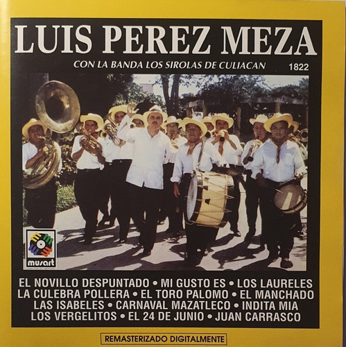 Cd Luis Perez Meza + Los Sirolas De Culiacan + El Novillo