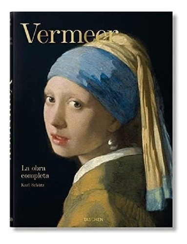 Libro - Vermeer Obrapleta. Karl Schutz. Taschen