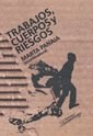 Libro Trabajos  Cuerpos Y Riesgos De Marta Panaia