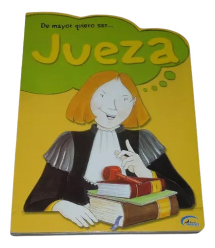 De Mayor Quiero Ser Jueza Sobral Impala Libro Infantil