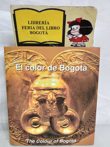 El Color De Bogotá - Bancoldex - 2009 - Nomos - Guía Viaje