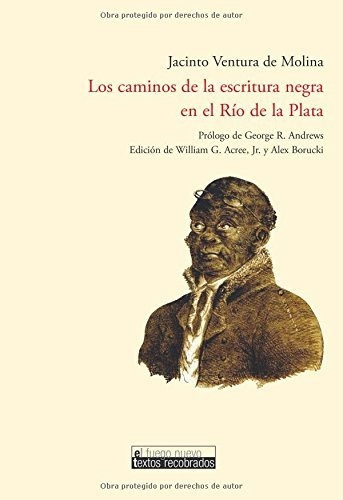 Libro Los Caminos De La Escritura Negra En El Rio De Ventur